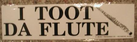 I toot da flute sticker